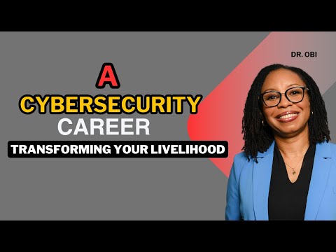 Can Cybersecurity Transform Your Life and Career?
