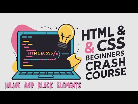 HTML & CSS Beginners Crash Course -06 (Inline and Block Elements)