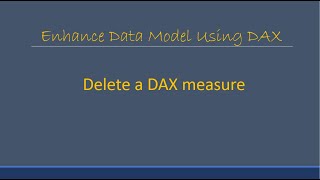 Delete a DAX Measure Power BI