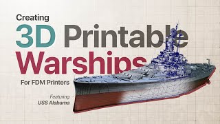 How I Make my 3D Printable Warships