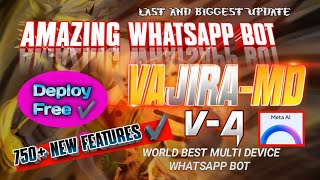 Create A WhatsApp Bot | New Bot | Meta Ai Bot | KING VAJIRA_V4 |AMAZING 750+ NEW FEATURES 🥳| Ai Bot