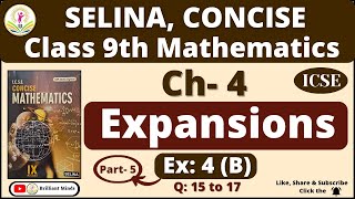 Class 9th ICSE | Selina Concise Math | Ch- 4 Expansions Ex: 4(B) Ques: 15 to 17