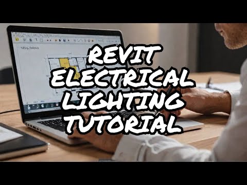 LIGHTING Up Your Designs With Revit Electrical