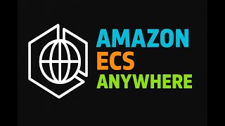 Amazon ECS Anywhere - V1