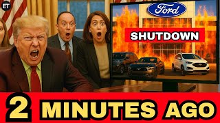Trump MELTS DOWN As Ford SHUTS DOWN U.S  Production—Now  U.S  Auto Industry in Crisis