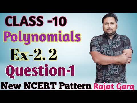 Class 10 maths solution||Chapter 2||Polynomials||Exercise 2.2||Question-1||New  Ncert pattern
