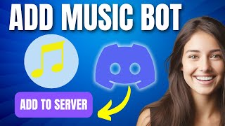 How To Add Music Bot To Discord Server