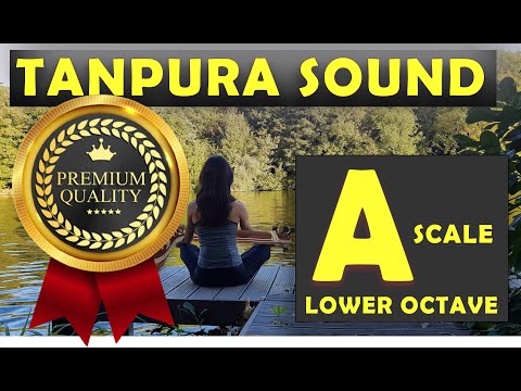 Tanpura A Scale | A Scale Tanpura Lower Octave in HQ