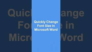 Change the Font Size in Microsoft Word with Keyboard Shortcuts