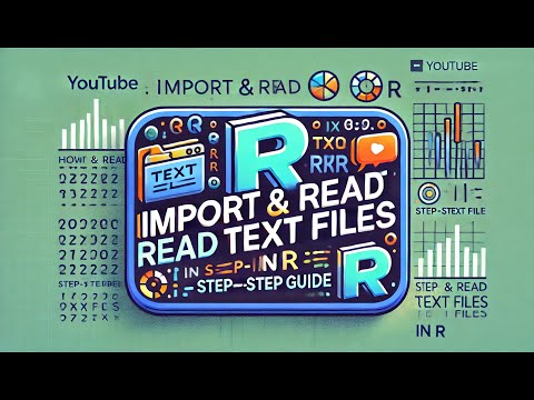 How to Import and Read Text Files in R | Step-by-Step Guide