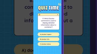 🚀 Docker Command Quiz! 🐳