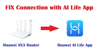 FIX Huawei Router Not Connecting to AI Life App