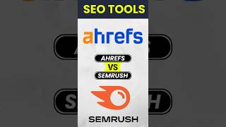 Ahrefs vs SEMrush Which SEO Tool Wins in 2025 🔥 #seo #shorts