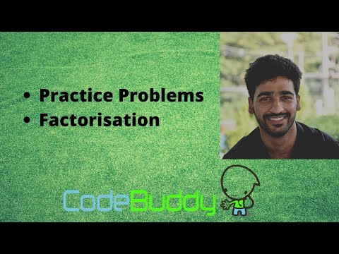 (3/7) Number Theory - practice problems, factorisation