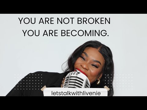 You are not broken — you are becoming.