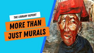 Murals Around Singapore: More Than Meets the Eye? | The Library Report #10