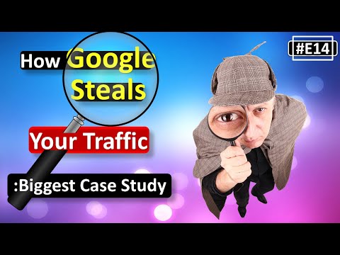 #E14 Blog News- How Google Steals Your Traffic - Biggest Case Study 😱😱