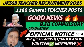 TEACHER RECRUITMENT JKSSB 2025🔥|| GENERAL LINE TEACHER POSTS 👍|| KNOW EVERYTHING ✅.