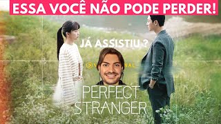 DORAMA MY PERFECT STRANGER - ASSISTO ?