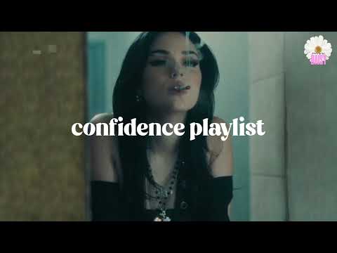 confidence playlist - Girl boss vibes - Women energy playlist