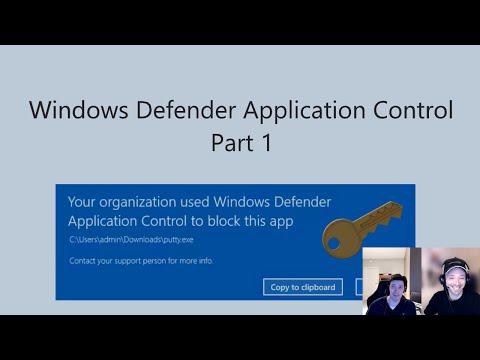 Windows Defender Application Control (WDAC) part 1 of 3 with MVP Kim Oppalfens