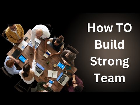 Building a Strong Team: The Path to Success