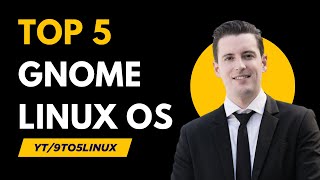Top 5 GNOME Linux Distros to Try in 2025 (Expert Guide)