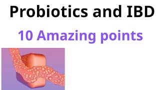 "Probiotics and IBD: 10 Key Things Colitis & Crohn’s Patients Should Know"