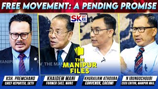 "FREE MOVEMENT: A PENDING PROMISE" on "THE MANIPUR FILES" [26/07/25] [LIVE]