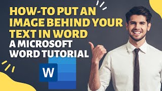 Putting Image Behind Text in Microsoft Word 365 - Word 2019 - Adding Words on top of Image MS Word