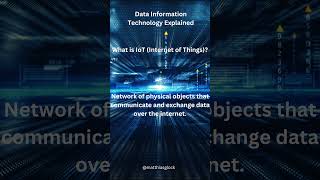 What is IoT (Internet of Things)? ¦ Data Information Technology Explained