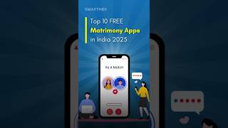 💒Top 10 Matrimony Mobile Apps in 2025