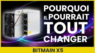 Bitmain X5: it could change everything, and I'll tell you why!