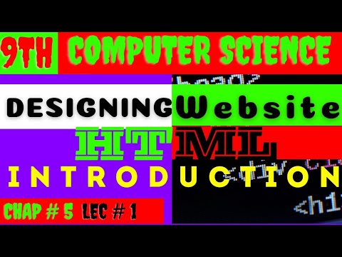 Introduction to HTML in Hindi/urdu | Creating First Webpage | Class 9th Computer Chapter 5