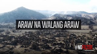 Araw Na Walang Araw (Full Documentary) #NoFilter | ABS-CBN News