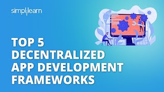 Top 5 Decentralized App Development Frameworks | App Development Tools | #Shorts | Simplilearn