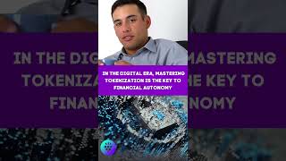 In the digital era, mastering tokenization is the key to financial autonomy
