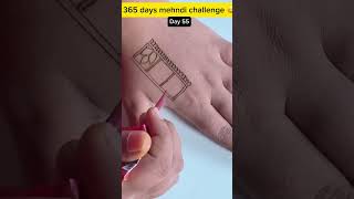 365 days mehndi challenge | #day55 #mehndi #mehndichallenge #subscribetomychannel #youtubeshorts