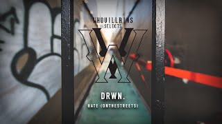 DRWN. - hate (onthestreets)