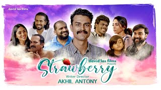 Strawberry / Malayalam ShortFilm / Sudhin Sasikumar / Aathira Raj / Nahas Badar / Akhil Antony