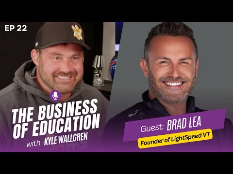 The Business of Education | S01E22 | Brad Lea