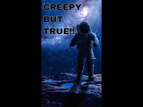 CREEPY THINGS ASTRONAUTS HAVE SEEN IN SPACE!!