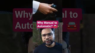 Why Manual to Automatic? 🚘