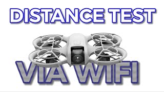 DJI NEO Wi-Fi Max and Altitude Distance Review