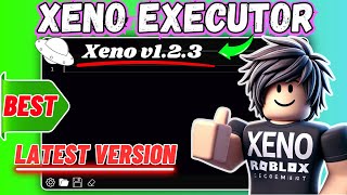 🔥 Xeno Executor v1.2.3 - Best Free Roblox Exploit for PC 2025 [Latest Update]
