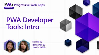 PWA Developer Tools: Intro [10 of 17] | PWA for Beginners