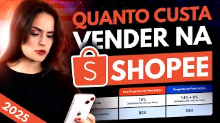 Quanto Custa Vender na Shopee em 2025? Descubra Todas as Taxas!