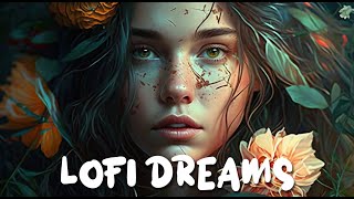 Lofi Dreams 🎶 Lofi Sleep 🎧 Instrumental Beats