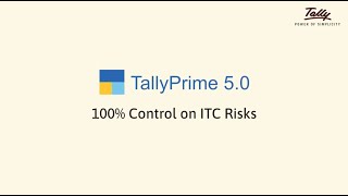 100% Control on ITC Risks | Explainer | TallyPrime 5.0