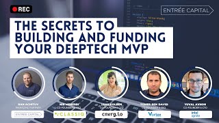 The Secrets to Building and Funding Your DeepTech MVP